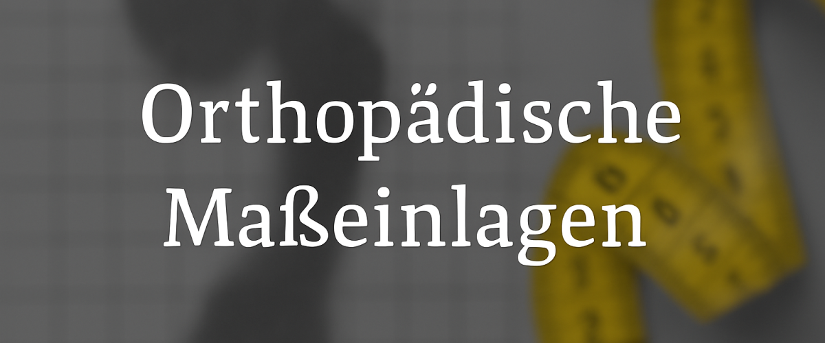 Maßeinlagen leistungen